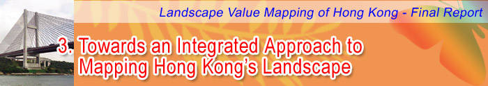 CHAPTER 3 TOWARDS AN INTEGRATED APPROACH TO MAPPING HONG KONG'S LANDSCAPE