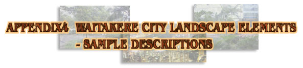 Appendix 4 Waitakere City Landscape Elements - Sample Descriptions