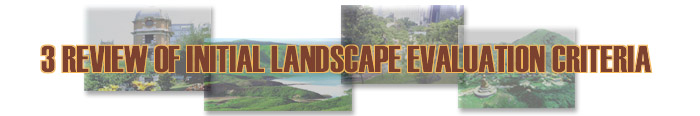 CH3 	REVIEW OF INITIAL LANDSCAPE EVALUATION CRITERIA