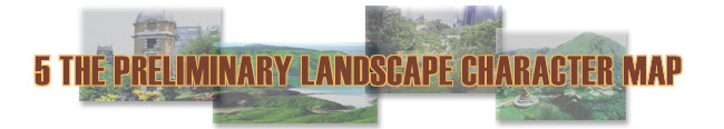5 THE PRELIMINARY LANDSCAPE CHARACTER MAP